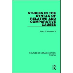 Studies in the Syntax of Relative and Comparative Causes
