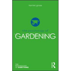 The Psychology of Gardening The Psychology of Gardening