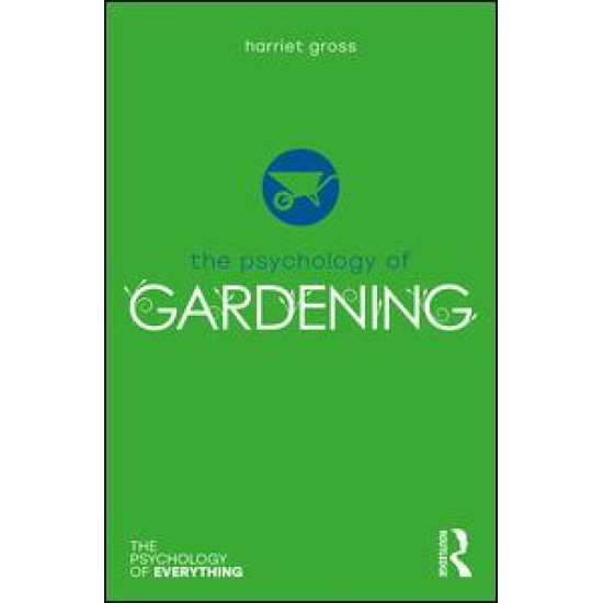 The Psychology of Gardening The Psychology of Gardening