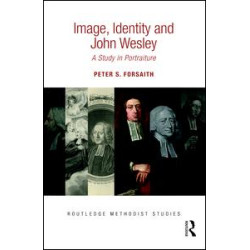 Image, Identity and John Wesley Image, Identity and John Wesley