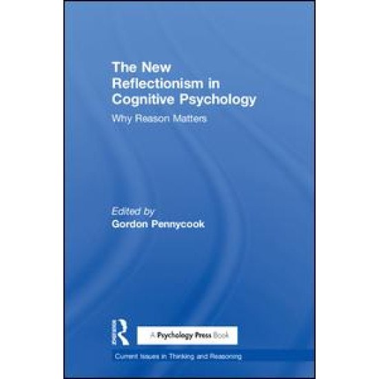 The New Reflectionism in Cognitive Psychology The New Reflectionism in Cognitive Psychology