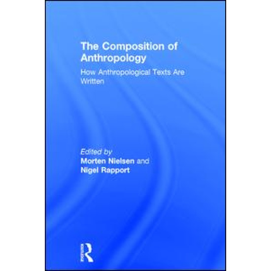 The Composition of Anthropology The Composition of Anthropology