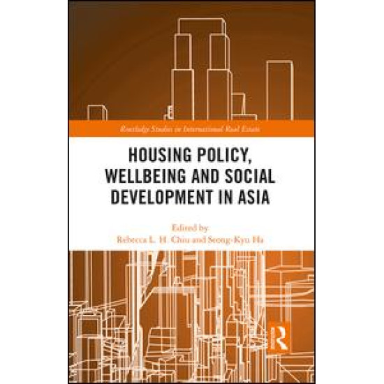 Housing Policy, Wellbeing and Social Development in Asia Housing Policy, Wellbeing and Social Development in Asia