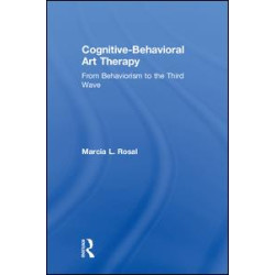 Cognitive-Behavioral Art Therapy Cognitive-Behavioral Art Therapy