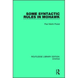 Some Syntactic Rules in Mohawk Some Syntactic Rules in Mohawk