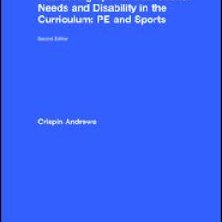 Addressing Special Educational Needs and Disability in the Curriculum: PE and Sports Addressing Special Educational Needs and Disability in the Curriculum: PE and Sports