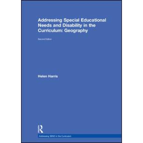 Addressing Special Educational Needs and Disability in the Curriculum: Geography Addressing Special Educational Needs and Disability in the Curriculum: Geography