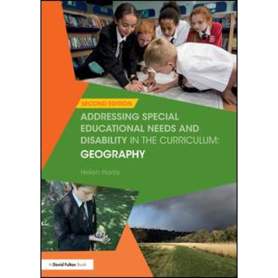 Addressing Special Educational Needs and Disability in the Curriculum: Geography Addressing Special Educational Needs and Disability in the Curriculum: Geography
