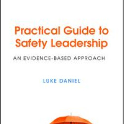 Practical Guide to Safety Leadership Practical Guide to Safety Leadership