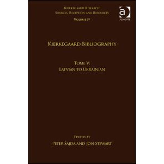 Volume 19, Tome V: Kierkegaard Bibliography