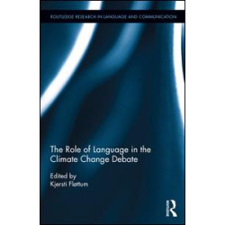 The Role of Language in the Climate Change Debate The Role of Language in the Climate Change Debate