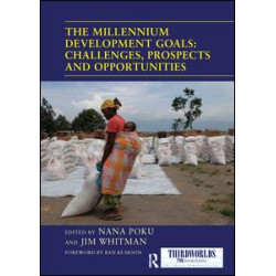 The Millennium Development Goals: Challenges, Prospects and Opportunities The Millennium Development Goals: Challenges, Prospects and Opportunities