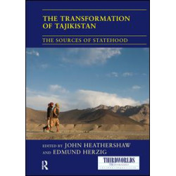 The Transformation of Tajikistan The Transformation of Tajikistan