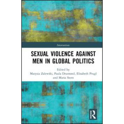 Sexual Violence Against Men in Global Politics Sexual Violence Against Men in Global Politics