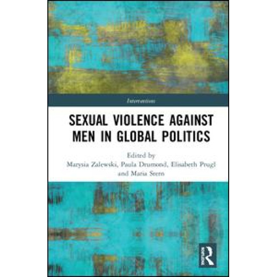 Sexual Violence Against Men in Global Politics Sexual Violence Against Men in Global Politics