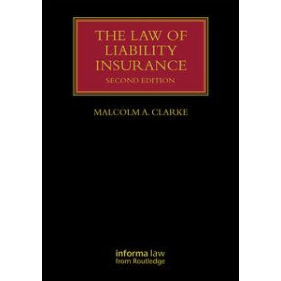 The Law of Liability Insurance The Law of Liability Insurance