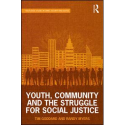 Youth, Community and the Struggle for Social Justice Youth, Community and the Struggle for Social Justice