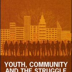 Youth, Community and the Struggle for Social Justice