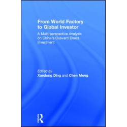 From World Factory to Global Investor From World Factory to Global Investor