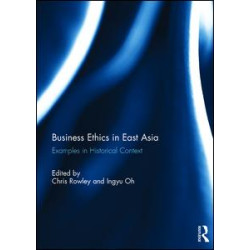 Business Ethics in East Asia Business Ethics in East Asia