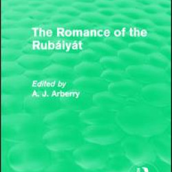 Routledge Revivals: The Romance of the Rubáiyát (1959)