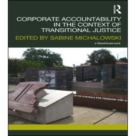 Corporate Accountability in the Context of Transitional Justice