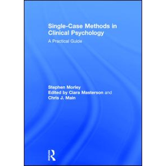 Single Case Methods in Clinical Psychology