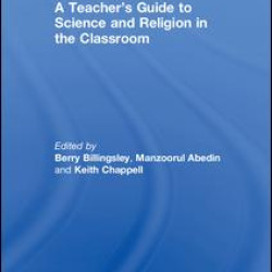A Teacher’s Guide to Science and Religion in the Classroom A Teacher’s Guide to Science and Religion in the Classroom