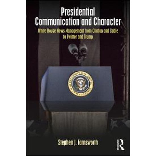 Presidential Communication and Character Presidential Communication and Character
