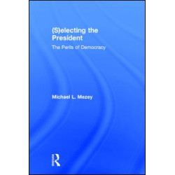 (S)electing the President (S)electing the President