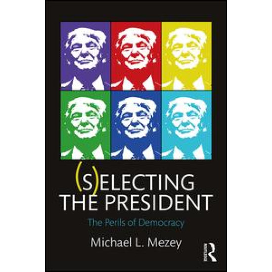 (S)electing the President (S)electing the President
