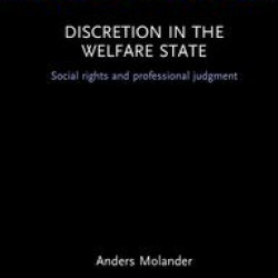 Discretion in the Welfare State Discretion in the Welfare State