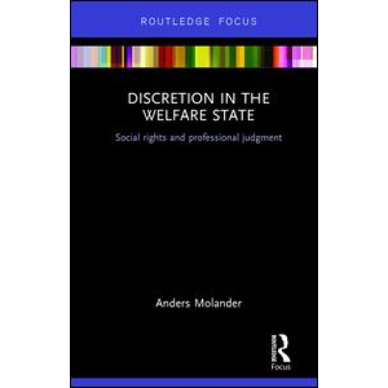 Discretion in the Welfare State