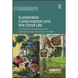 Sustainable Consumption and the Good Life Sustainable Consumption and the Good Life