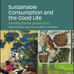 Sustainable Consumption and the Good Life Sustainable Consumption and the Good Life
