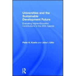 Universities and the Sustainable Development Future Universities and the Sustainable Development Future