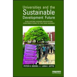 Universities and the Sustainable Development Future Universities and the Sustainable Development Future