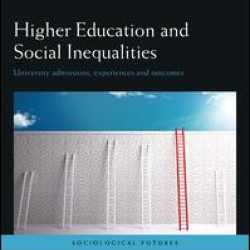 Higher Education and Social Inequalities Higher Education and Social Inequalities