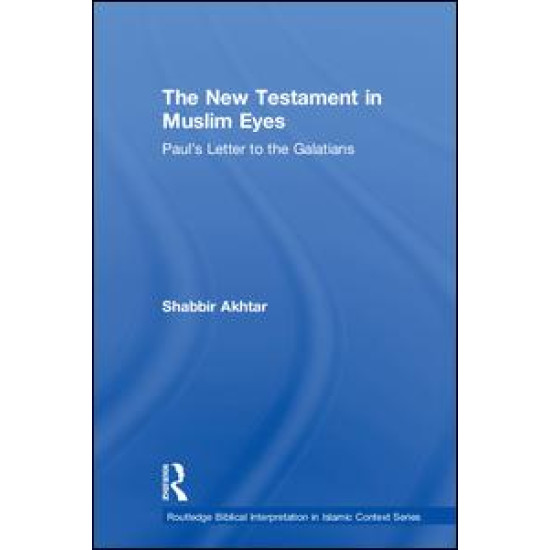 The New Testament in Muslim Eyes The New Testament in Muslim Eyes