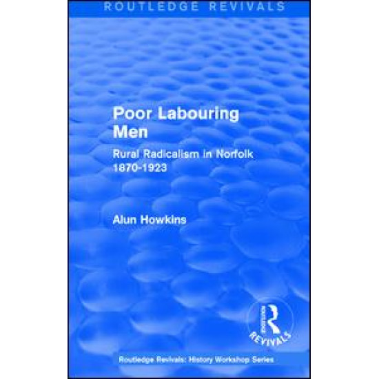 Routledge Revivals: Poor Labouring Men (1985) Routledge Revivals: Poor Labouring Men (1985)