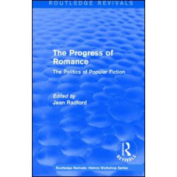Routledge Revivals: The Progress of Romance (1986)