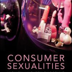Consumer Sexualities Consumer Sexualities