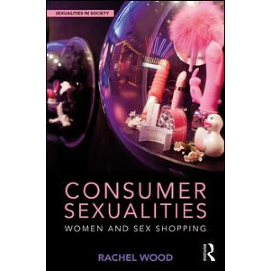 Consumer Sexualities