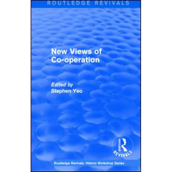 Routledge Revivals: New Views of Co-operation (1988)