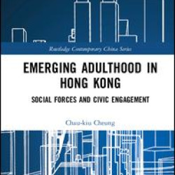 Emerging Adulthood in Hong Kong Emerging Adulthood in Hong Kong