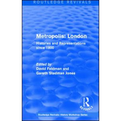 Routledge Revivals: Metropolis London (1989) Routledge Revivals: Metropolis London (1989)