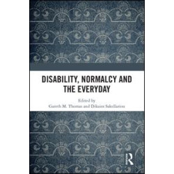 Disability, Normalcy, and the Everyday