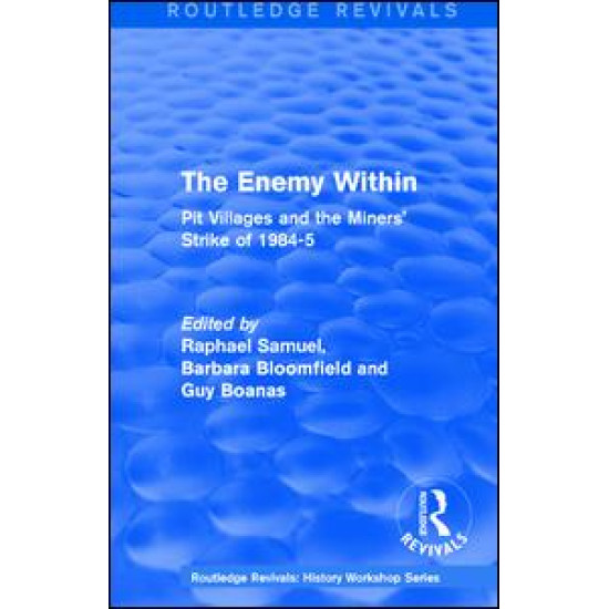 Routledge Revivals: The Enemy Within (1986) Routledge Revivals: The Enemy Within (1986)