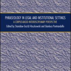 Phraseology in Legal and Institutional Settings Phraseology in Legal and Institutional Settings