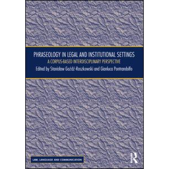Phraseology in Legal and Institutional Settings Phraseology in Legal and Institutional Settings